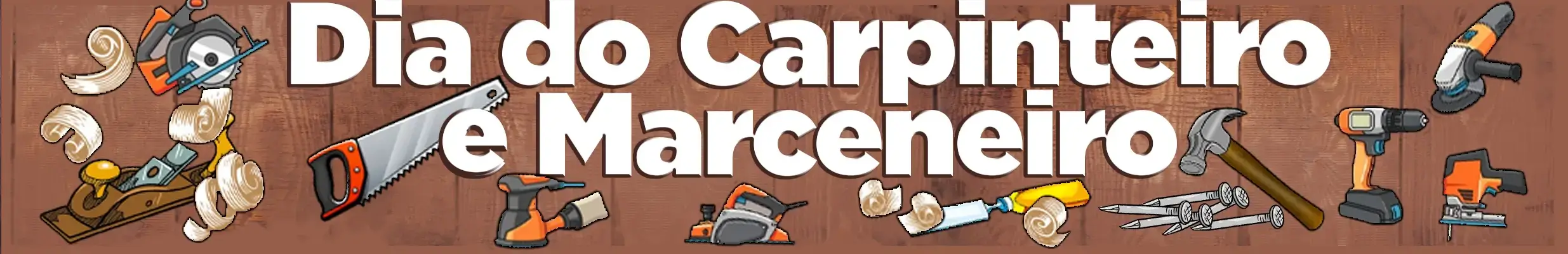 Dia do Carpinteiro e Marceneiro 2026